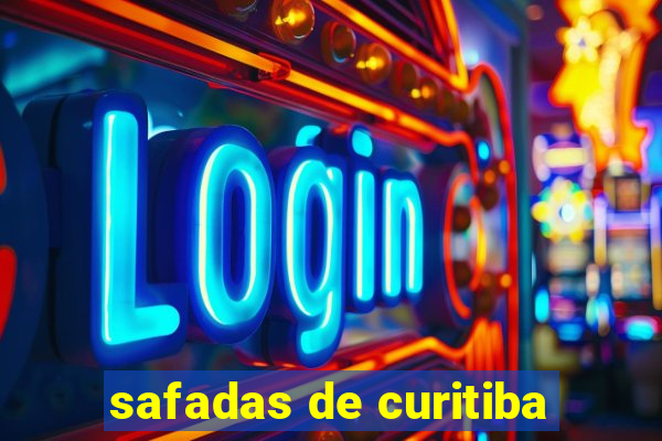 safadas de curitiba